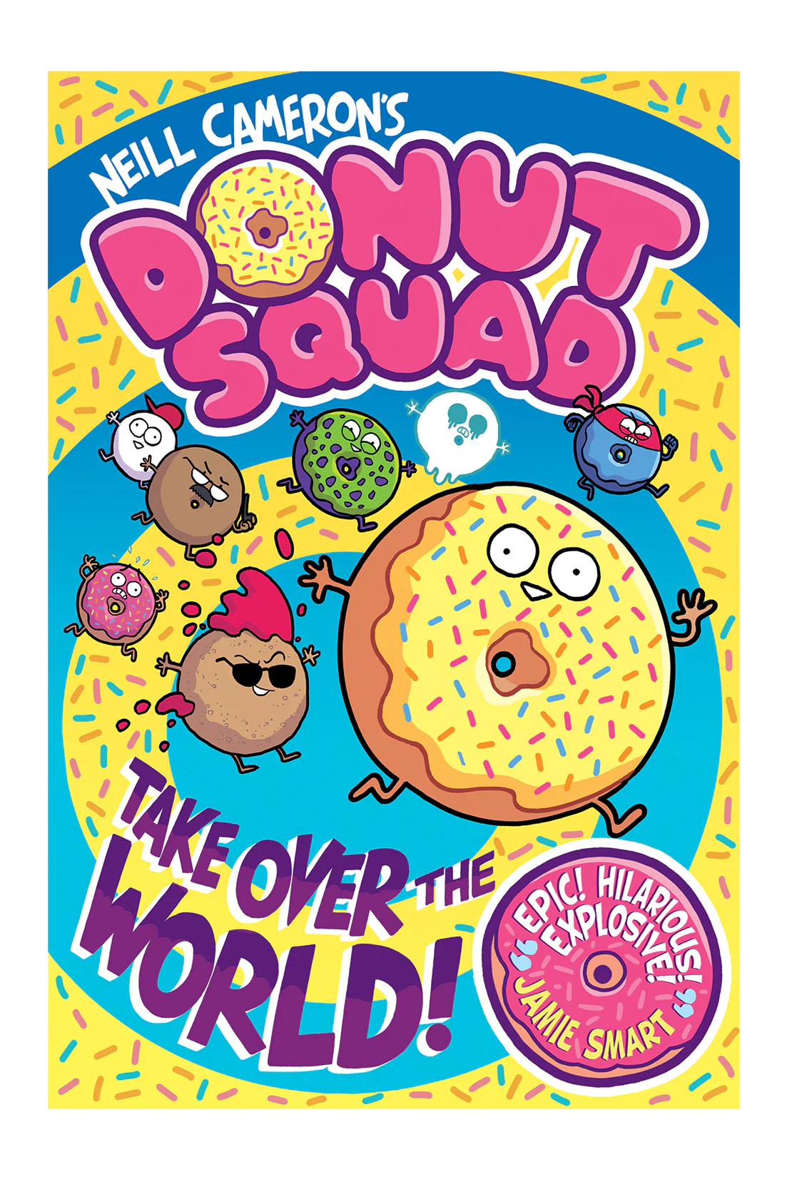 Donut Squad 1: Take Over the World!